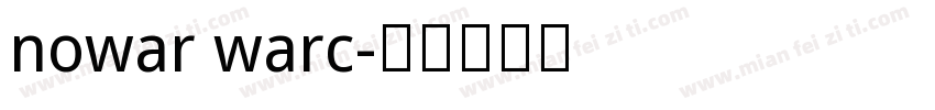 nowar warc字体转换